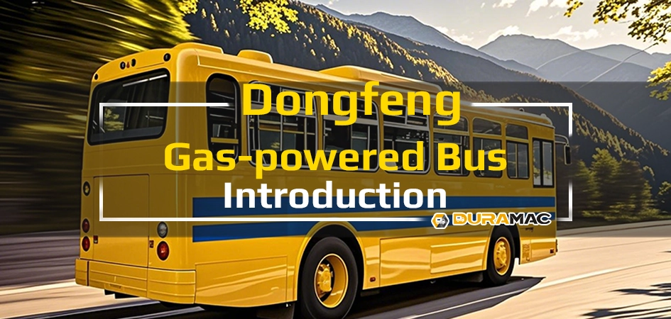 Dongfeng Gas-powered Bus Introduction Video